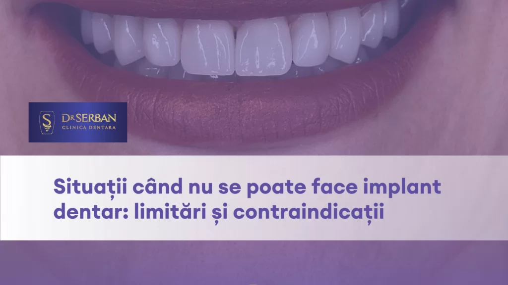Când nu se poate face implant dentar